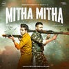 Mitha Mitha - R Nait Amrit Maan Poster