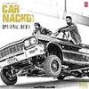  Car Nachdi - Gippy Grewal n Bohemia 320Kbps Poster