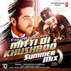  Mitti Di Khushboo (Summer Mix) Ayushmann 320Kbps Poster