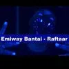  Emiway Bantai - Raftaar Poster