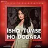  Ishq Tumse Ho Dobara - Sona Mohapatra Poster