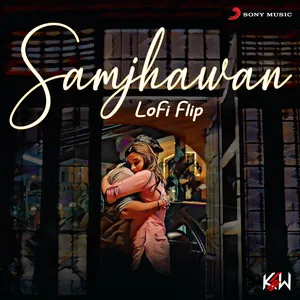 Samjhawan - Lofi Flip Song Poster